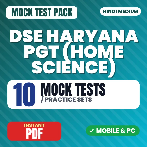 DSE Haryana PGT (Home Science) Exam – 10 Mock Tests / Practice Sets | Hindi Medium PDF Download