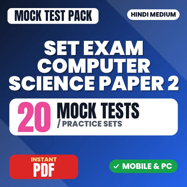 SET Exam Computer Science (Paper 2) Exam – 20 Mock Tests / Practice Sets | Hindi Medium PDF Download