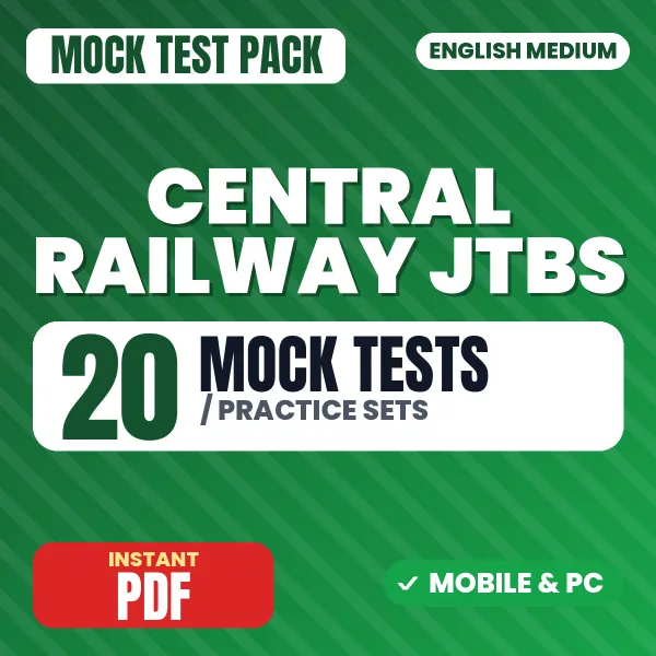 Central Railway JTBS Exam – 20 Mock Tests / Practice Sets | English Medium PDF Download