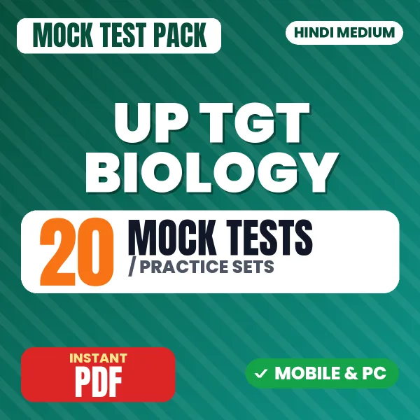 UP TGT Biology Exam – 20 Mock Tests / Practice Sets | Hindi Medium PDF Download