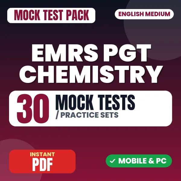 EMRS PGT Chemistry Tier 2 Exam – 30 Mock Tests / Practice Sets | English Medium PDF Download
