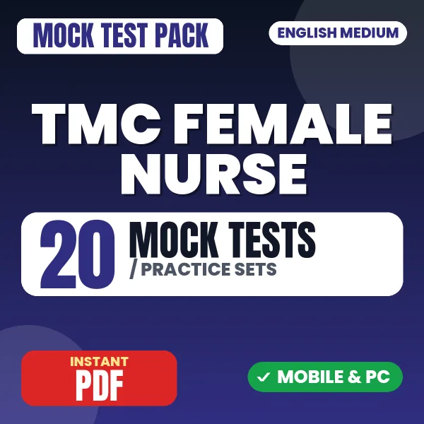 TMC Female Nurse Exam – 20 Mock Tests / Practice Sets | English Medium PDF Download