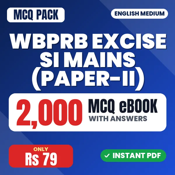WBPRB Excise SI Mains (Paper-II) Exam – 2000 MCQ eBook with Answers | English Medium PDF Download