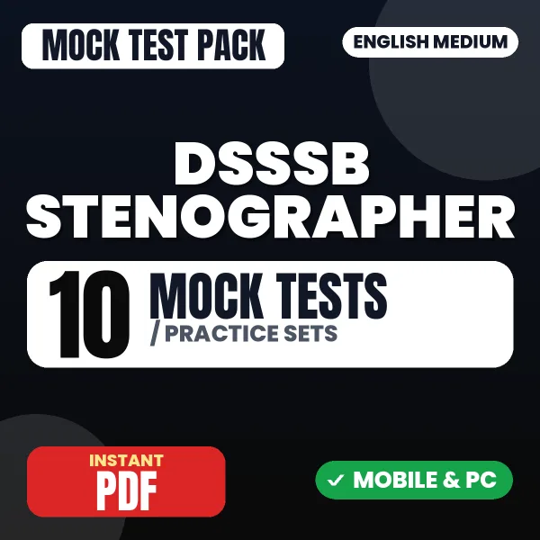 DSSSB Stenographer Exam – 10 Mock Tests / Practice Sets | English Medium PDF Download