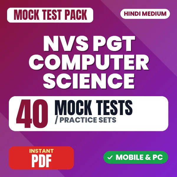 NVS PGT Computer Science Tier-I (Prelims) Exam – 40 Mock Tests / Practice Sets | Hindi Medium PDF Download