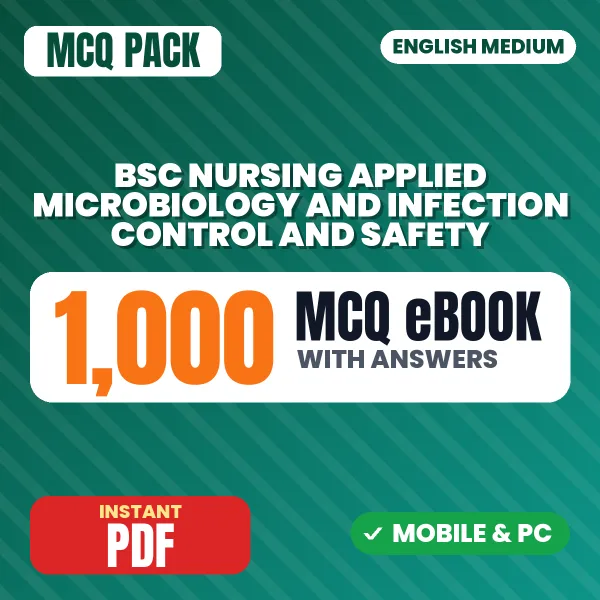 Bsc Nursing Applied Microbiology and Infection Control and Safety – 1000 MCQ eBook with Answers | English Medium PDF Download