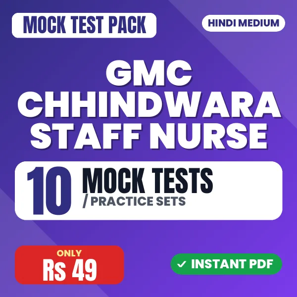GMC Chhindwara Staff Nurse Exam – 10 Mock Tests / Practice Sets | Hindi Medium PDF Download