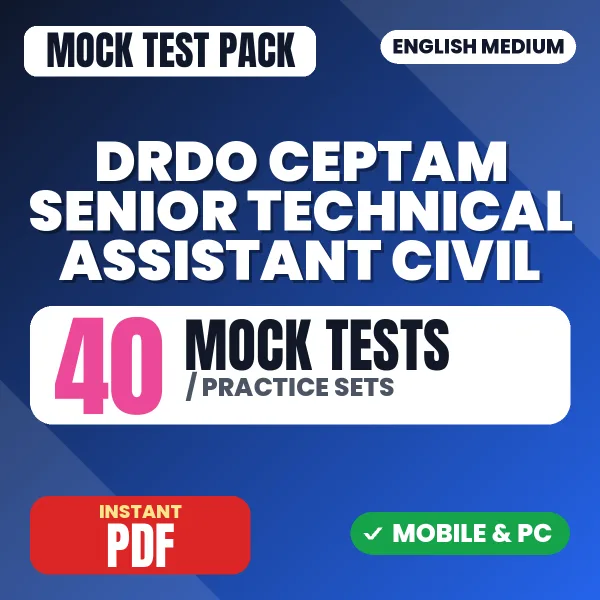 DRDO CEPTAM Senior Technical Assistant (Civil) Exam Tier 1 – 40 Mock Tests / Practice Sets | English Medium PDF Download