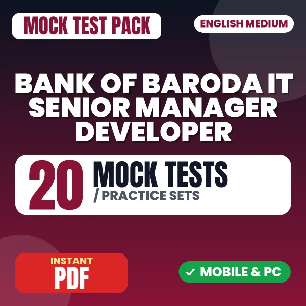 Bank of Baroda IT (Senior Manager Developer – Full Stack MERN) Exam – 20 Mock Tests / Practice Sets | English Medium PDF Download