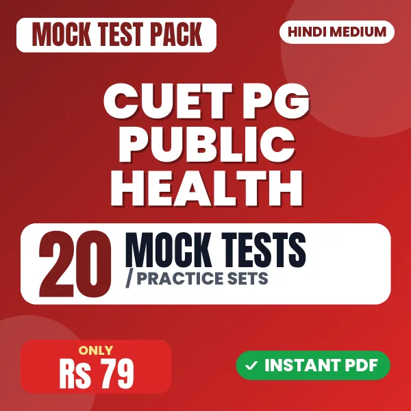 CUET PG Public Health Exam – 20 Mock Tests / Practice Sets | Hindi Medium PDF Download