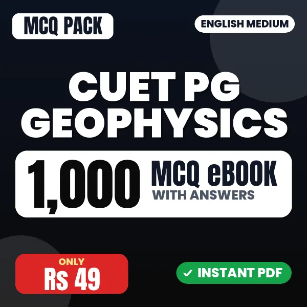 CUET PG Geophysics Exam – 1000 MCQ eBook with Answers | English Medium PDF Download