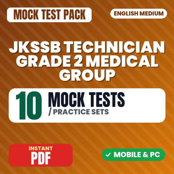 JKSSB Technician Grade 2 (Medical Group) Exam – 10 Mock Tests / Practice Sets | English Medium PDF Download