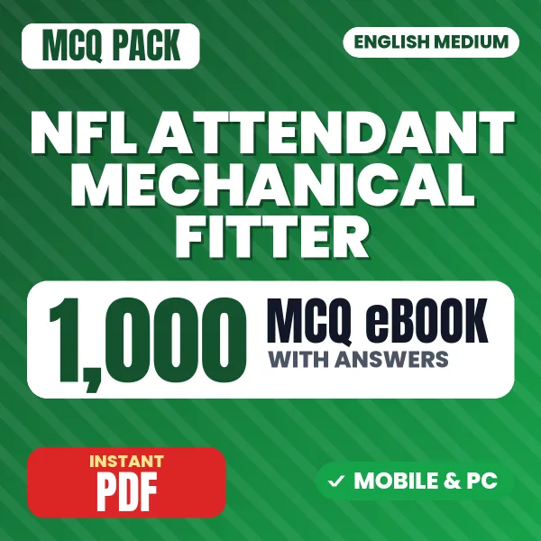 NFL Attendant (Mechanical) Fitter Exam – 1000 MCQ eBook with Answers | English Medium PDF Download