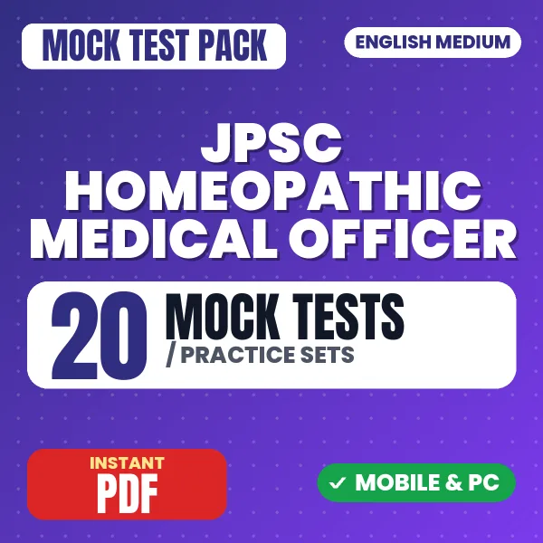 JPSC Homeopathic Medical Officer Exam Paper I – 20 Mock Tests / Practice Sets | English Medium PDF Download
