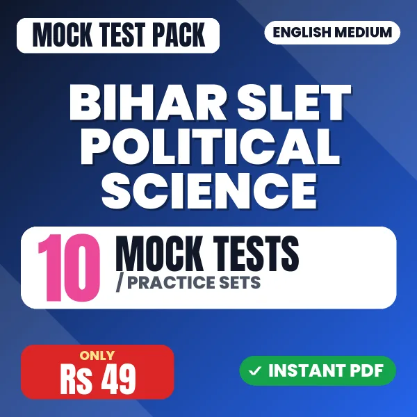 Bihar SLET Political Science Exam – 10 Mock Tests / Practice Sets | English Medium PDF Download