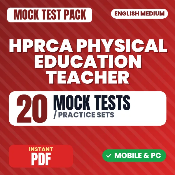 HPRCA Physical Education Teacher (Elementary) Exam – 20 Mock Tests / Practice Sets | English Medium PDF Download