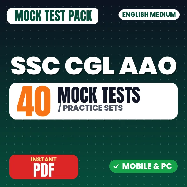 SSC CGL AAO TIER I Exam – 40 Mock Tests / Practice Sets | English Medium PDF Download