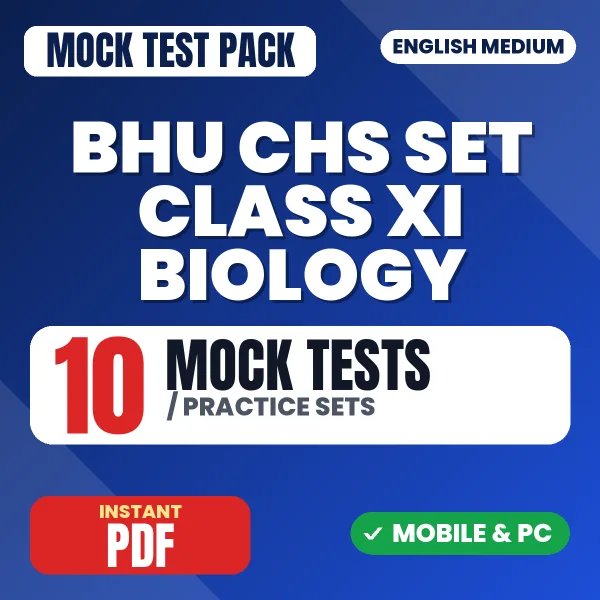 BHU CHS SET Class 11 (Biology) Exam – 10 Mock Tests / Practice Sets | English Medium PDF Download