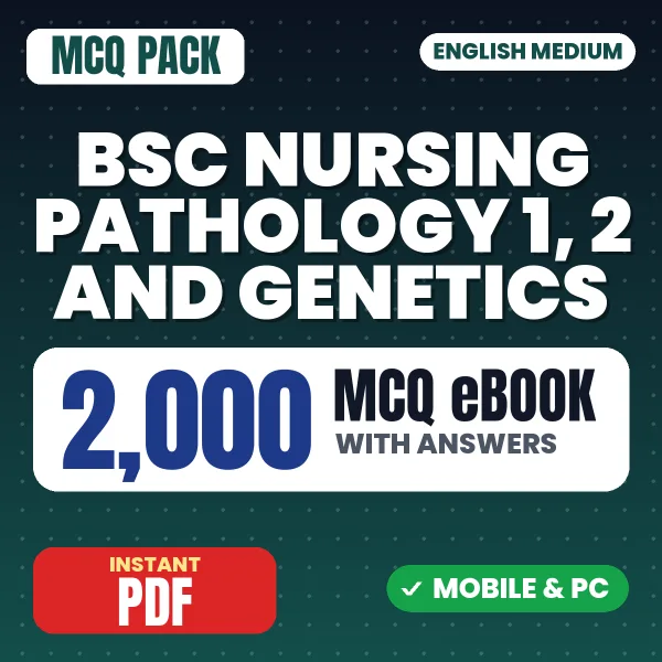 Bsc Nursing 2nd Year (Pathology I, II & Genetics) – 2000 MCQ eBook with Answers | English Medium PDF Download