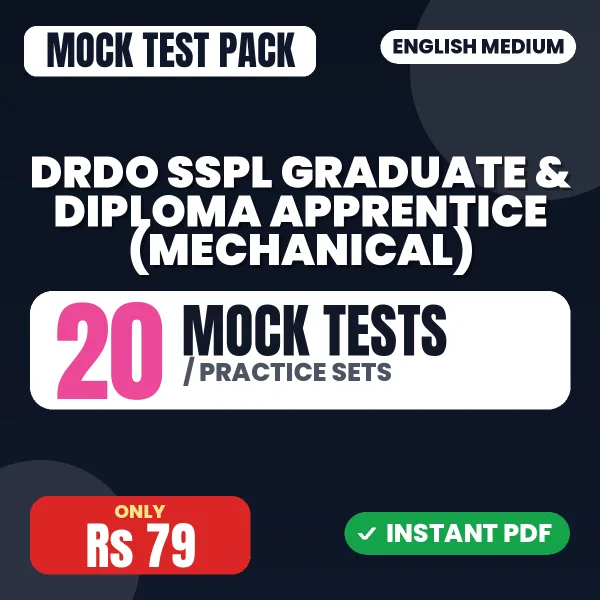 DRDO SSPL Graduate & Diploma Apprentice (Mechanical) Exam – 20 Mock Tests / Practice Sets | English Medium PDF Download