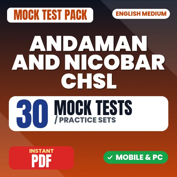 Andaman and Nicobar CHSL Exam – 30 Mock Tests / Practice Sets | English Medium PDF Download