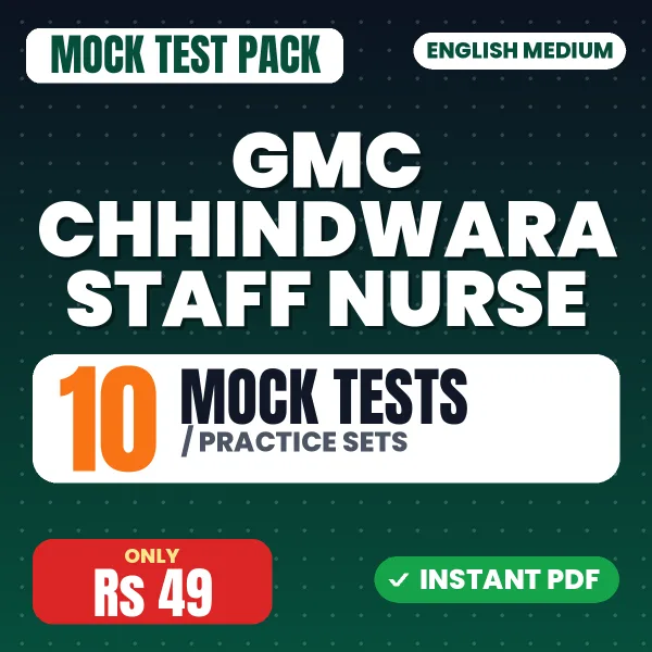GMC Chhindwara Staff Nurse Exam – 10 Mock Tests / Practice Sets | English Medium PDF Download