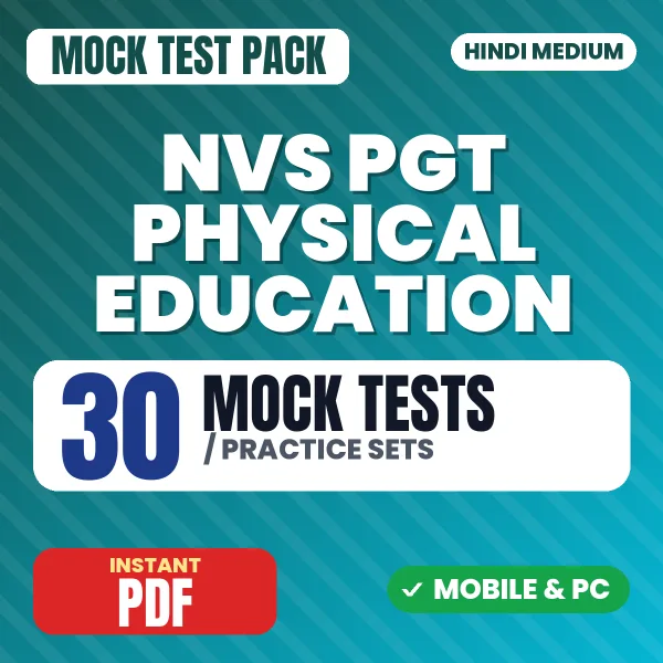 NVS PGT Physical Education Tier-1 Preliminary Exam – 30 Mock Tests / Practice Sets | Hindi Medium PDF Download
