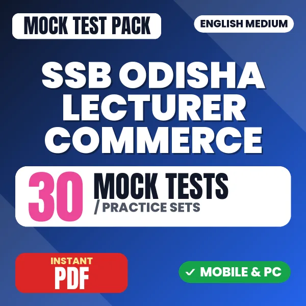 SSB Odisha Lecturer Commerce Exam – 30 Mock Tests / Practice Sets | English Medium PDF Download