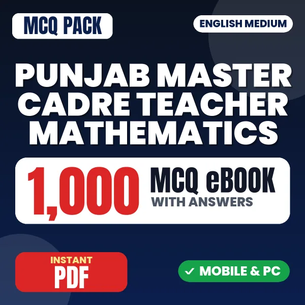 Punjab Master Cadre Teacher (Mathematics) Exam – 1000 MCQ eBook with Answers | English Medium PDF Download