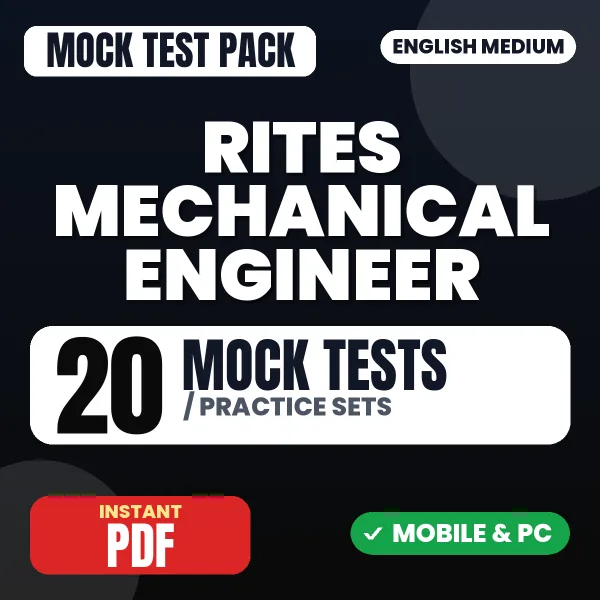 RITES Mechanical Engineer Exam – 20 Mock Tests / Practice Sets | English Medium PDF Download