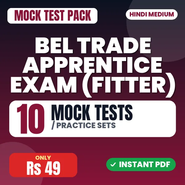 BEL Trade Apprentice Exam (Fitter) – 10 Mock Tests / Practice Sets | Hindi Medium PDF Download
