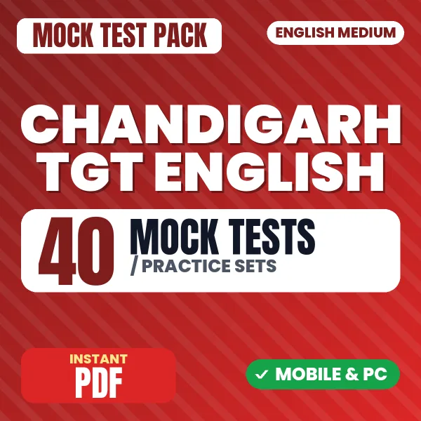 Chandigarh TGT English Exam – 40 Mock Tests / Practice Sets | English Medium PDF Download