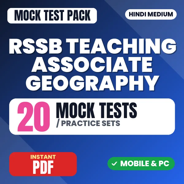 RSSB Teaching Associate (Geography) Exam Paper 1 – 20 Mock Tests / Practice Sets | Hindi Medium PDF Download