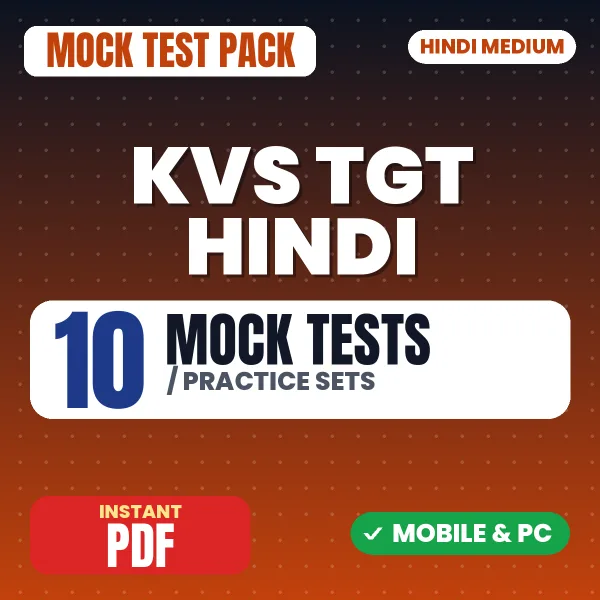 KVS TGT Hindi Tier 1 Preliminary Exam – 10 Mock Tests / Practice Sets | Hindi Medium PDF Download