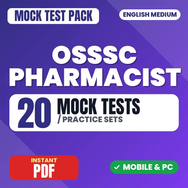 OSSSC Pharmacist Exam – 20 Mock Tests / Practice Sets | English Medium PDF Download