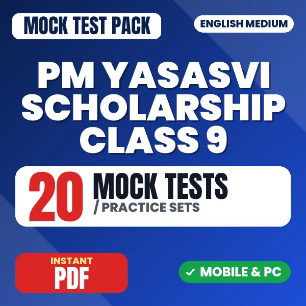 PM Yasasvi Scholarship Class 9 Exam – 20 Mock Tests / Practice Sets | English Medium PDF Download