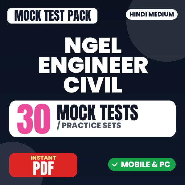 NGEL Engineer (Civil) Exam – 30 Mock Tests / Practice Sets | Hindi Medium PDF Download