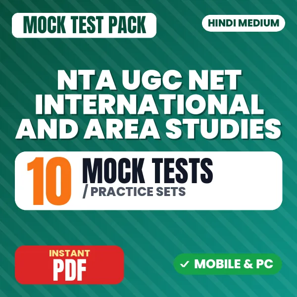 UGC NET International and Area Studies Exam – 10 Mock Tests / Practice Sets | Hindi Medium PDF Download