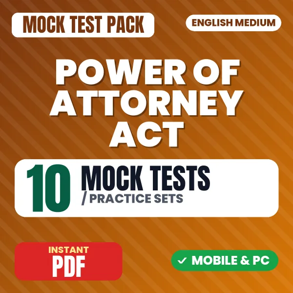 Power of Attorney Act, 1882 – 10 Mock Tests / Practice Sets | English Medium PDF Download