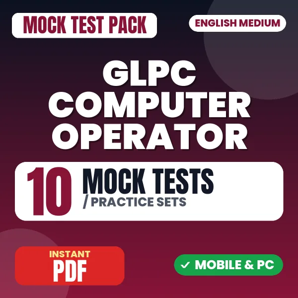 GLPC Computer Operator Exam – 10 Mock Tests / Practice Sets | English Medium PDF Download
