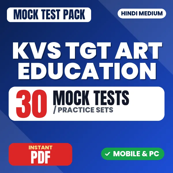 KVS TGT Art Education Exam – 30 Mock Tests / Practice Sets | Hindi Medium PDF Download
