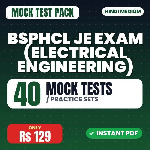 BSPHCL JE Exam (Electrical Engineering) – 40 Mock Tests / Practice Sets | Hindi Medium PDF Download