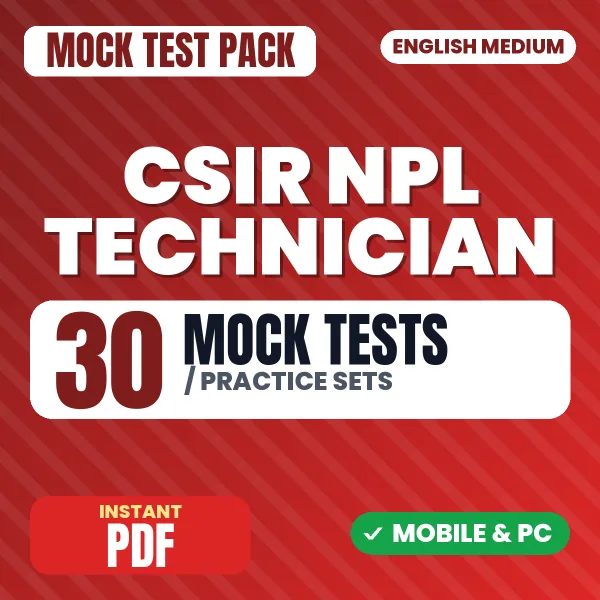 CSIR NPL Technician Exam Paper I – 30 Mock Tests / Practice Sets | English Medium PDF Download