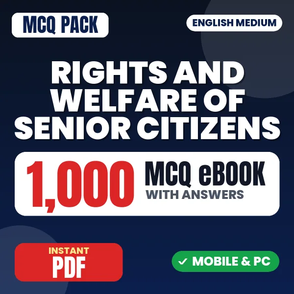 Rights and Welfare of Senior Citizens Exam – 1000 MCQ eBook with Answers | English Medium PDF Download