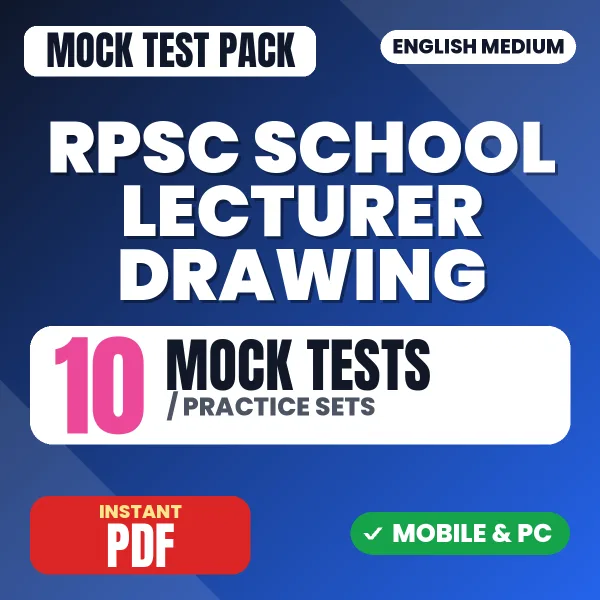 RPSC School Lecturer (Drawing) Exam Paper 2 – 10 Mock Tests / Practice Sets | English Medium PDF Download