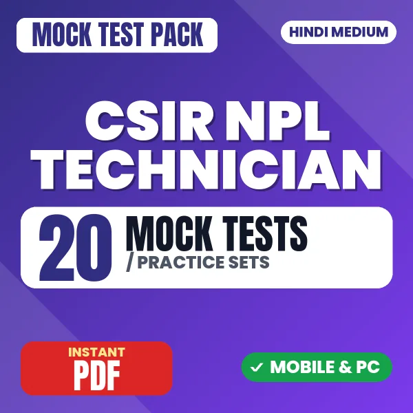 CSIR NPL Technician Exam Paper I – 20 Mock Tests / Practice Sets | Hindi Medium PDF Download