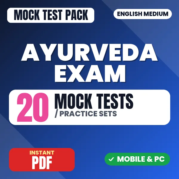 Ayurveda Exam – 20 Mock Tests / Practice Sets | English Medium PDF Download