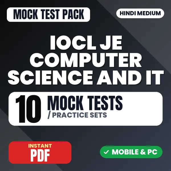 IOCL Junior Engineer (Computer Science and IT) Exam – 10 Mock Tests / Practice Sets | Hindi Medium PDF Download