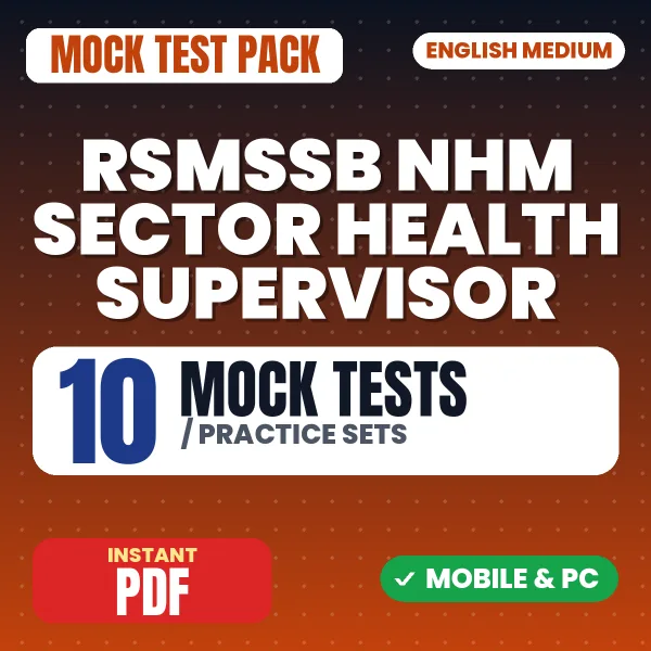 RSMSSB NHM Sector Health Supervisor Exam – 10 Mock Tests / Practice Sets | English Medium PDF Download