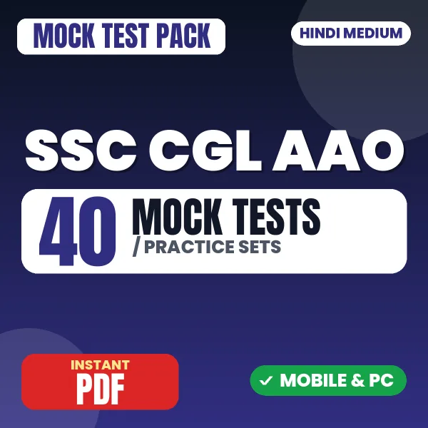 SSC CGL AAO TIER I Exam – 40 Mock Tests / Practice Sets | Hindi Medium PDF Download